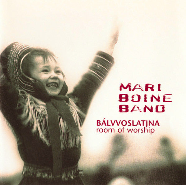 Mari Boine Band : Bálvvoslatjna = Room Of Worship (CD, Album, RP, U.M)