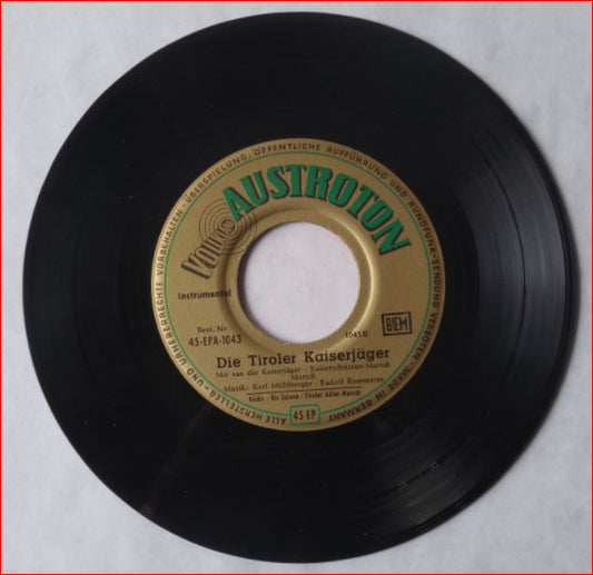 Original Tiroler Kaiserjägermusik : Die Tiroler Kaiserjäger (7", EP, Mono)