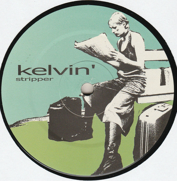 Kelvin : Stripper (12")