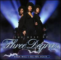 The Three Degrees : The Best Of The Three Degrees : When Will I See You Again (CD, Comp, RE)