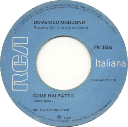 Domenico Modugno : Come Hai Fatto / Simpatia (7", Mono)