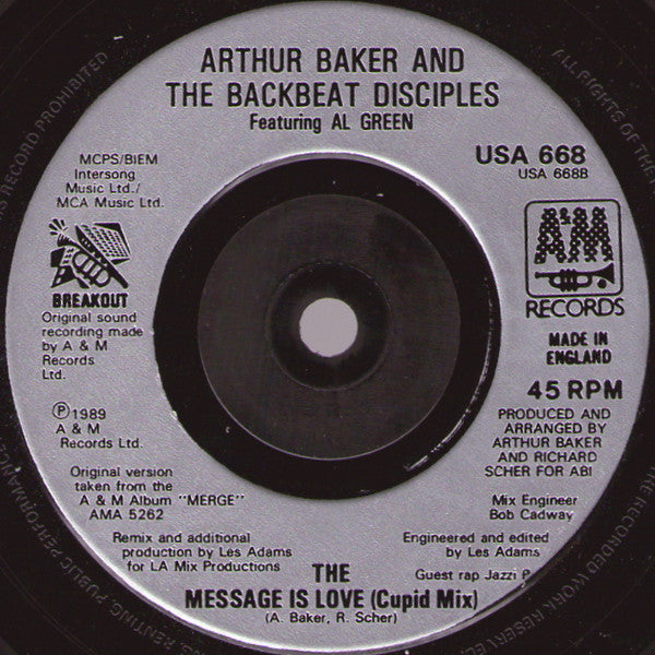 Arthur Baker And The Backbeat Disciples Featuring Al Green : The Message Is Love (7", Single, Sil)