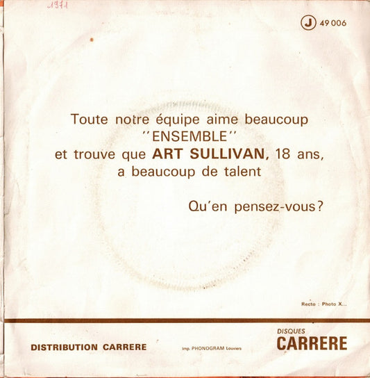 Art Sullivan : Ensemble (7", Single)