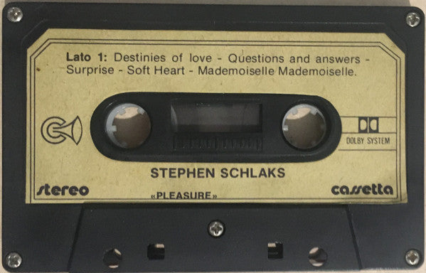 Stephen Schlaks : Pleasure (Cass)