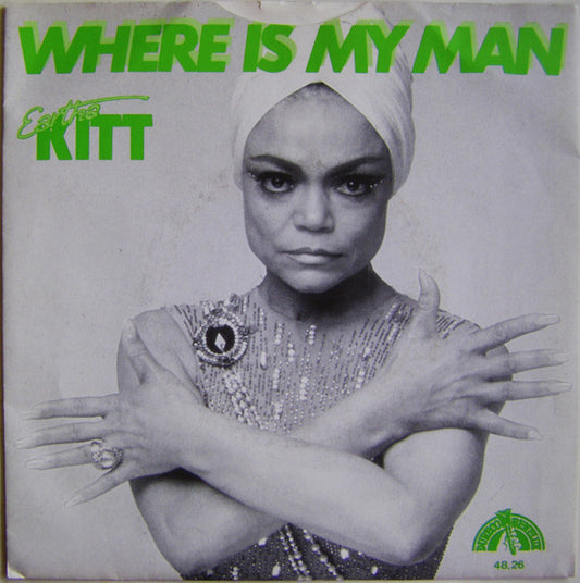 Eartha Kitt : Where Is My Man (7", Single)