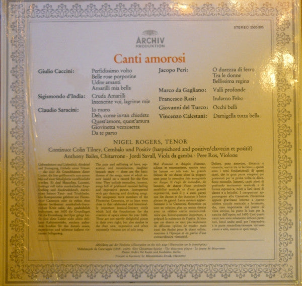 Giulio Caccini • Jacopo Peri • Claudio Saracini • Sigismondo D'India • Marco Da Gagliano • Vincenzo Calestani • Francesco Rasi • Giovanni Del Turco, Nigel Rogers (2) : Canti Amorosi (LP)