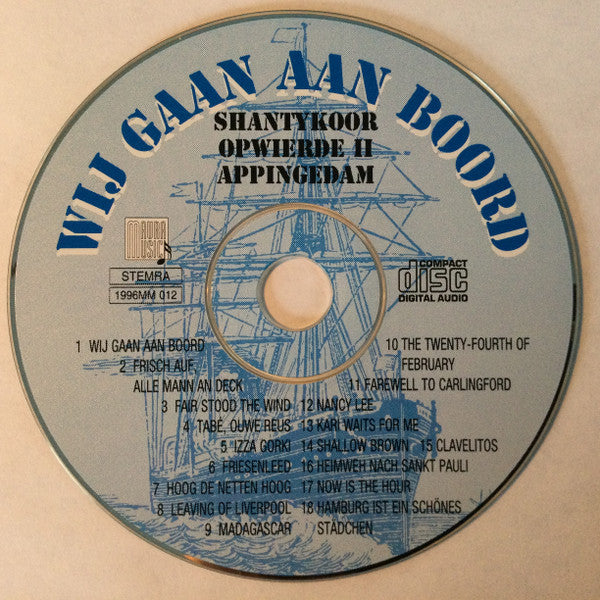 Shantykoor Opwierde II : Wij Gaan Aan Boord (CD, Album)