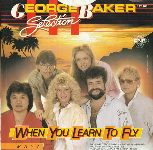 George Baker Selection : When You Learn To Fly (7")
