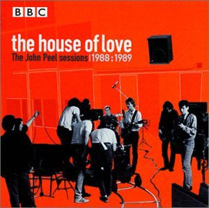 The House Of Love : The John Peel Sessions: 1988 - 1989 (CD, Comp)