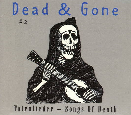 Various : Dead & Gone #2 - Totenlieder - Songs Of Death (CD, Comp)