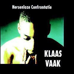 Klaas Vaak : Hersenloze Confrontatie (CD, Single)