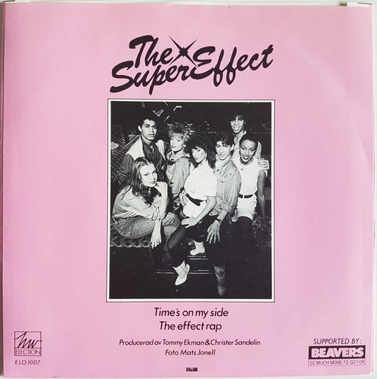 The Supereffect : The Effect Rap / Time's On My Side (7", Single)