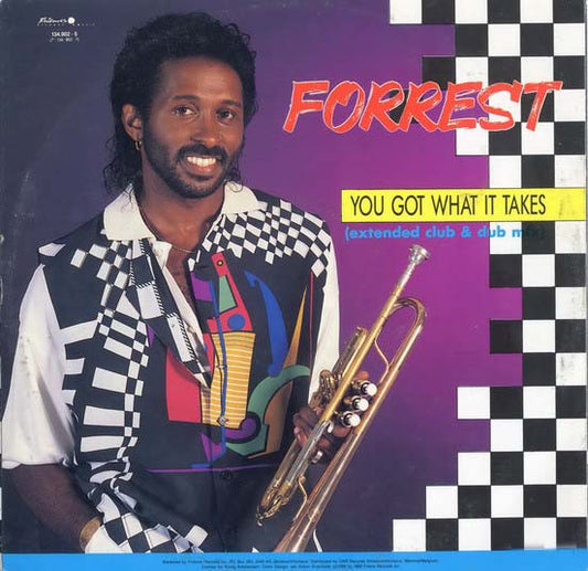 Forrest : You Got What It Takes (Extended Club & Dub Mix) (12")