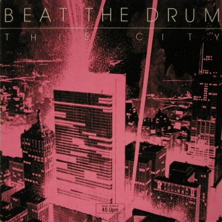 Beat The Drum : This City (12")