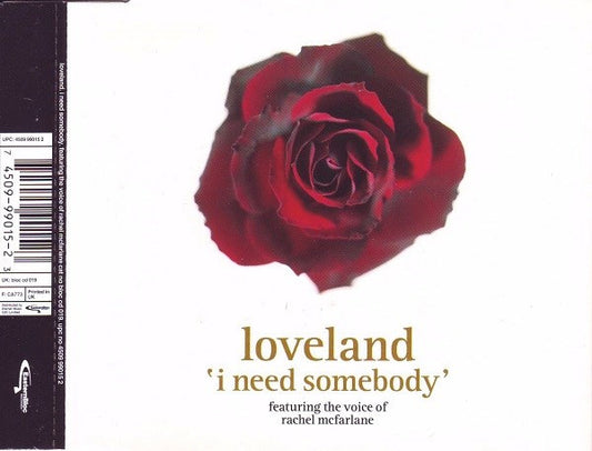Loveland Featuring The Voice Of Rachel McFarlane : I Need Somebody (CD, Single)