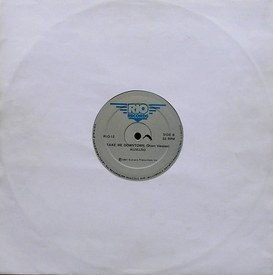 Kumano : Take Me Downtown (12")