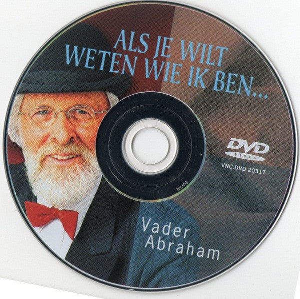 Vader Abraham : Als Je Wilt Weten Wie Ik Ben... (DVD-V)