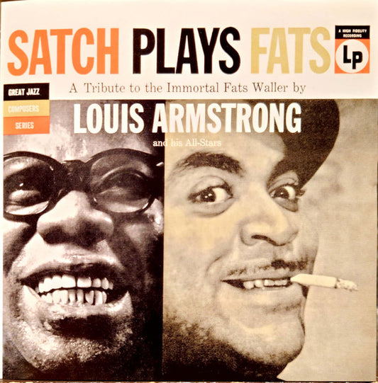 Louis Armstrong And His All-Stars : Satch Plays Fats: A Tribute To The Immortal Fats Waller By Louis Armstrong And His All-Stars (CD, Album, Ltd, RE, RM)