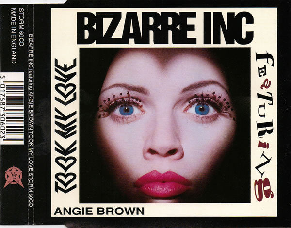 Bizarre Inc Featuring Angie Brown : Took My Love (CD, Single)