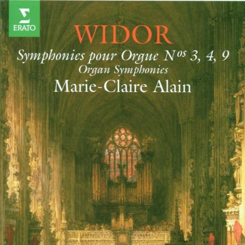 Charles-Marie Widor, Marie-Claire Alain : Symphonies Pour Orgue No. 3 (Extraits), 4, 9 (CD, Comp)