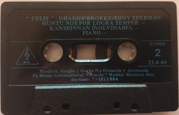 Dhaddy Brokke Y Tony Sherman : Felis (Cass, Album)