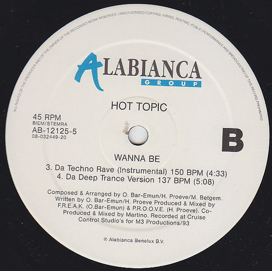 Hot Topic : Wanna Be (12")