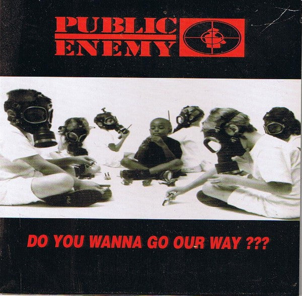 Public Enemy : Do You Wanna Go Our Way??? (CD, Single)