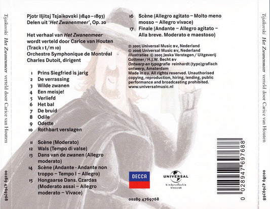 Tsjaikovski* Verteld Door Carice van Houten Muziek Uitgevoerd Door Het Orchestre Symphonique De Montréal O.L.V. Charles Dutoit : Het Zwanenmeer (CD, Album, RE)