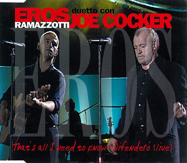 Eros Ramazzotti Duetto Con Joe Cocker : That's All I Need To Know - Difendero (Live) (CD, Maxi, Promo)