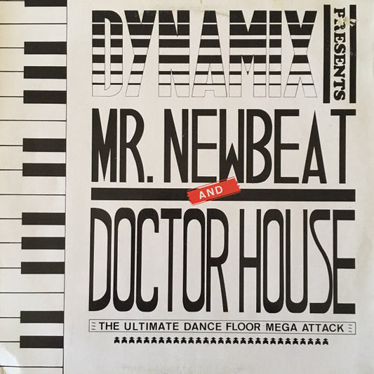 Various : Dynamix Presents Mr. Newbeat And Doctor House (12", Mixed)