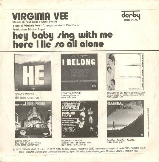 Virginia Vee : Hey Baby Sing With Me / Here I Lie So All Alone (7")