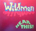 Wildman : Hear This! (12")