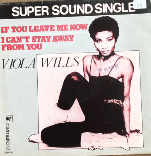 Viola Wills : If You Leave Me Now / I Can't Stay Away From You (12", Maxi)