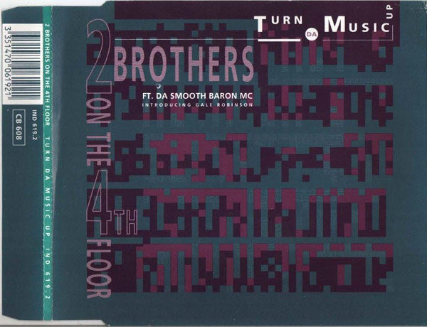 2 Brothers On The 4th Floor Ft. Da Smooth Baron MC Introducing Gale Robinson : Turn Da Music Up (CD, Maxi)