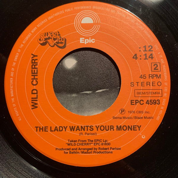Wild Cherry : Play That Funky Music / The Lady Wants Your Money (7", Single)