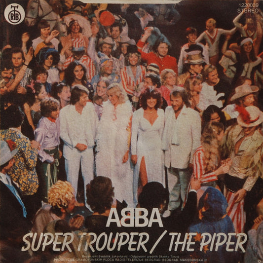 ABBA : Super Trouper / The Piper (7", Single)