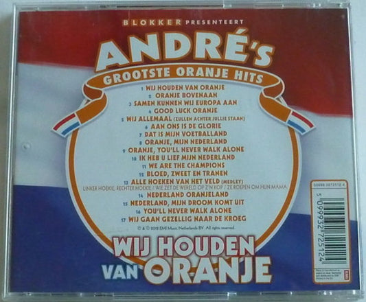 André Hazes : André's Grootste Oranje Hits - Wij Houden Van Oranje (CD, Comp, RE)