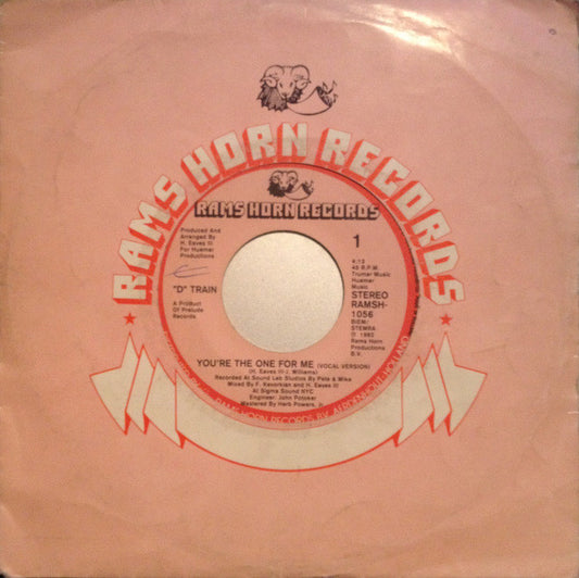 D-Train : You're The One For Me (7", Single)