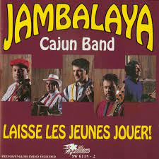 Jambalaya Cajun Band : Laisse Les Jeunes Jouer ! (CD, Album)