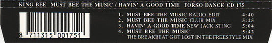 King Bee : Must Bee The Music / Havin' A Good Time (CD, Maxi)
