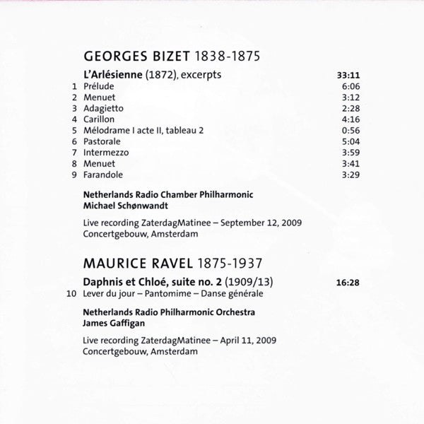 Georges Bizet, Maurice Ravel, Radio Kamer Filharmonie, Michael Schønwandt, Radio Filharmonisch Orkest, James Gaffigan : L'Arlésienne (Excerpts) / Daphnis Et Chloé, Suite No. 2 (CD)
