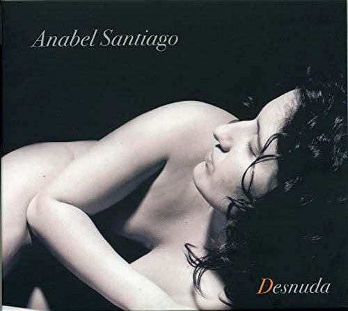 Anabel Santiago : Desnuda (CD, Album)
