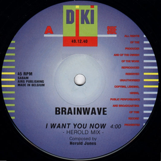 Brainwave : I Want You Now (12")