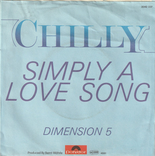 Chilly : Simply A Love Song (7", Single)