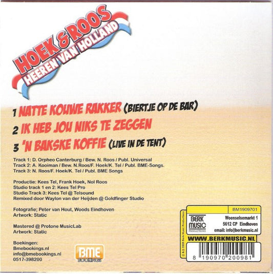 Hoek & Roos AKA Heeren Van Holland : Natte Kouwe Rakker (Biertje Op De Bar) (CD, Single)