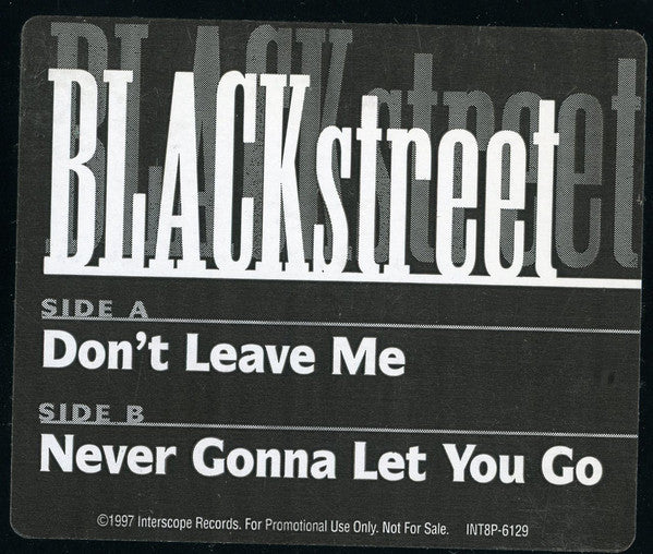 BLACKstreet : Don't Leave Me / Never Gonna Let You Go (12", Promo)
