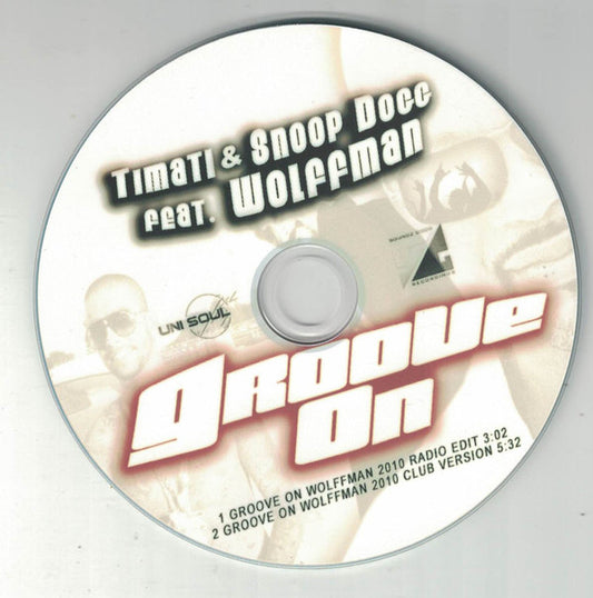 Тимати Feat. Snoop Dogg Feat. Wolffman : Groove On (CDr, Single)