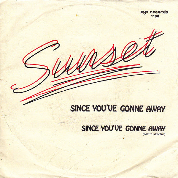 Sunset (7) : Since You've Gonne Away (7", Single)