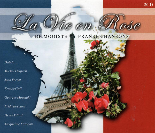 Various : La Vie En Rose - De Mooiste Franse Chansons (2xCD, Comp)