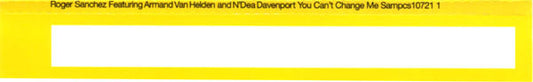 Roger Sanchez Feat. Armand Van Helden And N'Dea Davenport : You Can't Change Me (CD, Single, Promo)